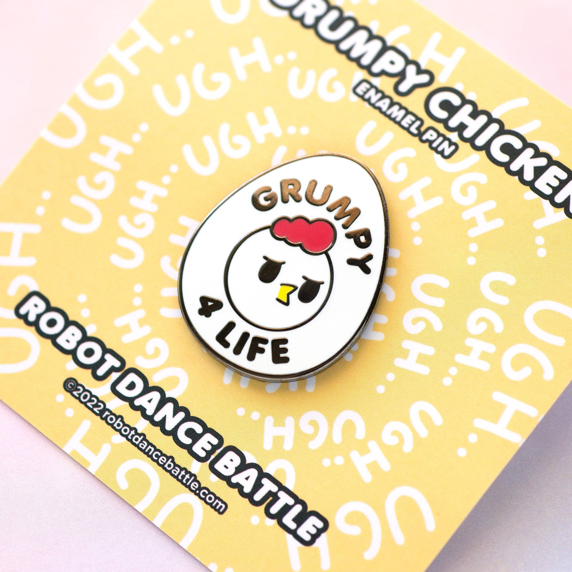 Grumpy Chicken – Grumpy 4 Life – Enamel Pin - Art Haus and Co