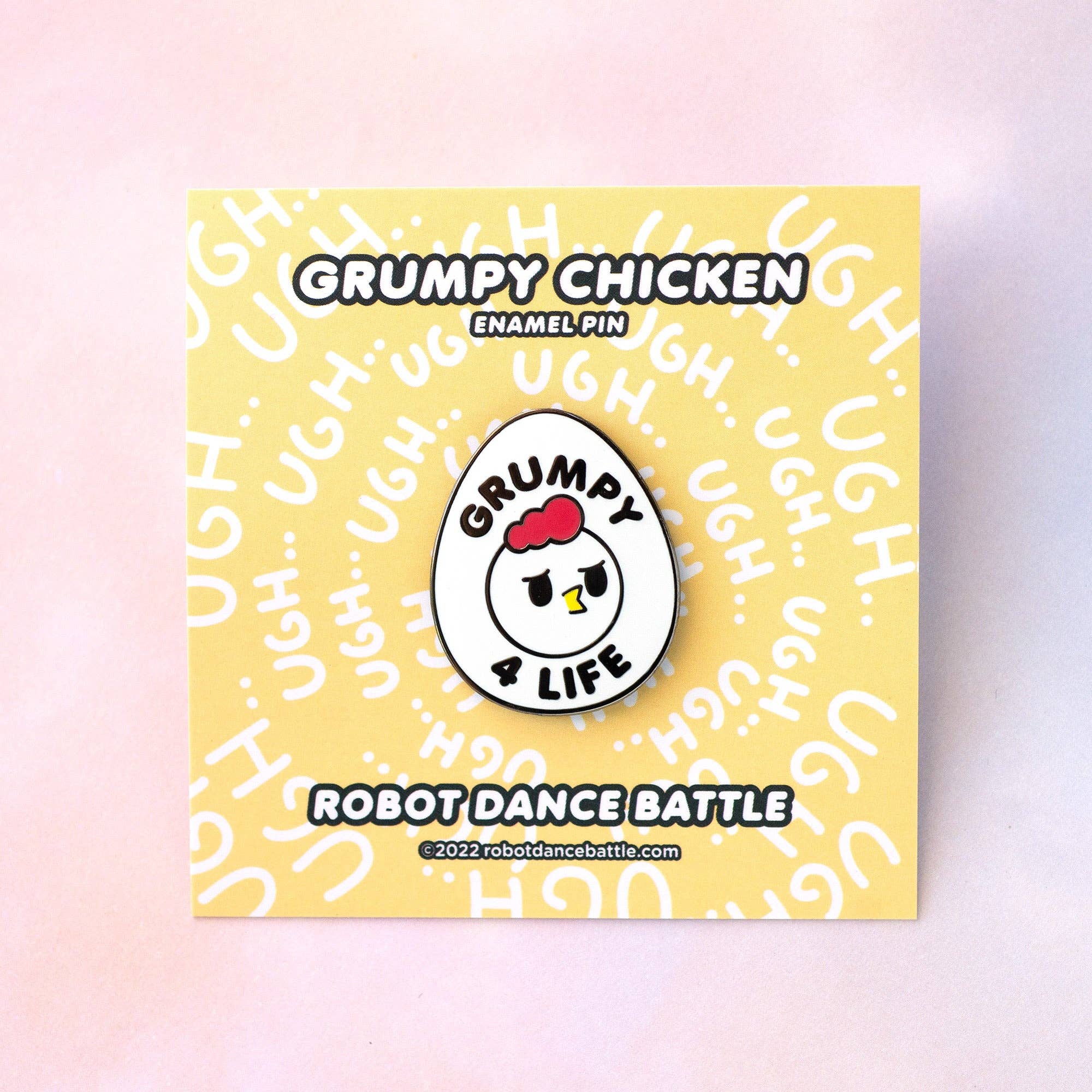 Grumpy Chicken – Grumpy 4 Life – Enamel Pin - Art Haus and Co